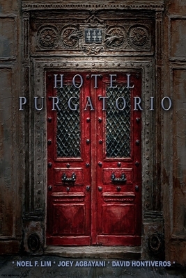 Hotel Purgatorio by Noel F. Lim, David Hontiveros, Joey Agbayani