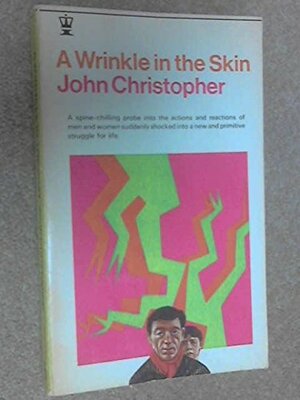 A Wrinkle in the Skin by John Christopher