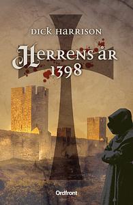 Herrens år 1398 by Dick Harrison