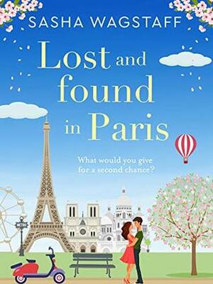 Lost and Found in Paris by Sasha Wagstaff