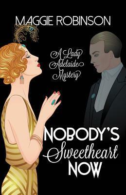 Nobody's Sweetheart Now by Maggie Robinson