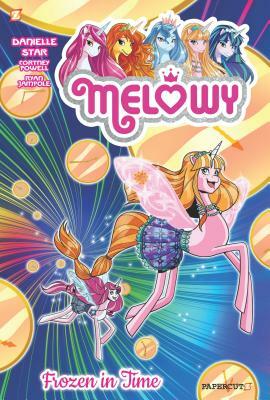 Melowy, Vol. 4: Frozen in Time by Danielle Star, Cortney Faye Powell