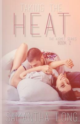 Taking the Heat by Samantha Long