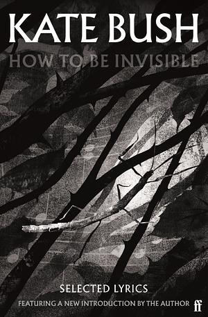 How to Be Invisible by Kate Bush