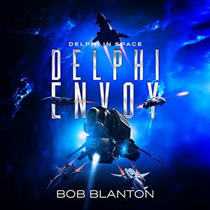 Delphi Envoy by Bob Blanton