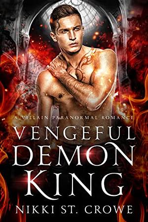 Vengeful Demon King by Nikki St. Crowe