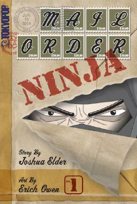 Mail Order Ninja Volume 1 by Joshua Elder, Erich Owen