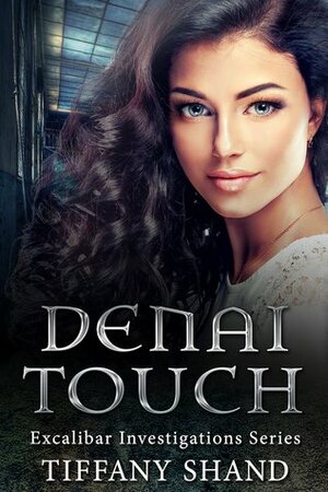 Denai Touch by Tiffany Shand