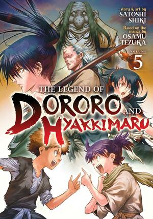 The Legend of Dororo and Hyakkimaru Vol. 5 by Osamu Tezuka, Satoshi Shiki