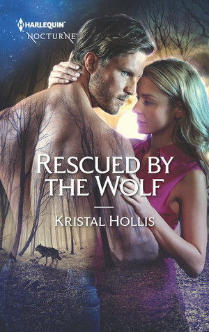 Rescued by the Wolf by Kristal Hollis