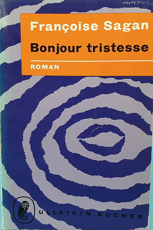 Bonjour Tristesse by Françoise Sagan