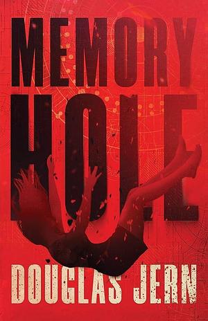 Memory Hole by Douglas Jern