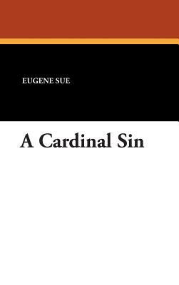 A Cardinal Sin by Eugène Sue