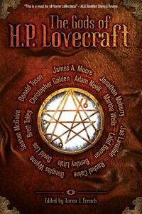 The Gods of HP Lovecraft by Martha Wells, Seanan McGuire, Jonathan Maberry