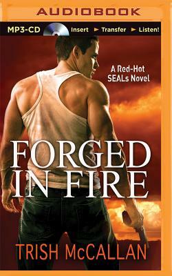 Forged in Fire by Trish McCallan