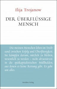 Der überflüssige Mensch by Ilija Trojanow