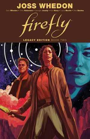 Firefly: Legacy Edition Book Two by Chris Roberson, George Jeanty, Karl Story, Zack Whedon, Joss Whedon, Stephen Byrne