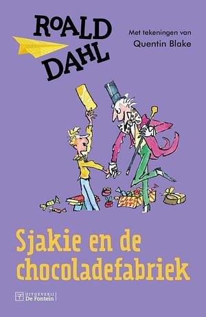 Sjakie en de chocoladefabriek by Roald Dahl