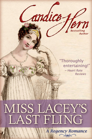Miss Lacey's Last Fling by Candice Hern