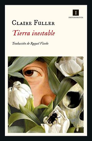 Tierra Inestable by Claire Fuller