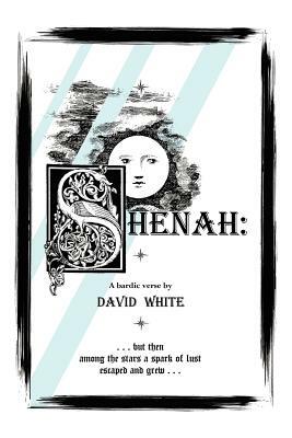 Shenah by David White