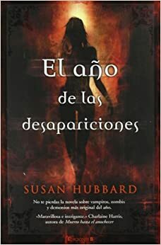 El año de las desapariciones by Susan Hubbard