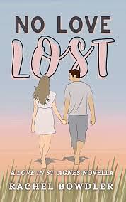 No Love Lost by Rachel Bowdler