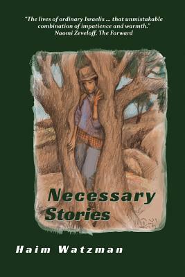 Necessary Stories by Haim Watzman