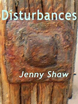 Disturbances by Jenny Shaw