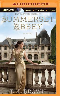 Summerset Abbey by T.J. Brown