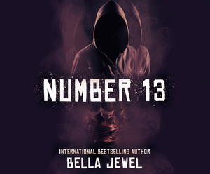 Number Thirteen by Bella Jewel