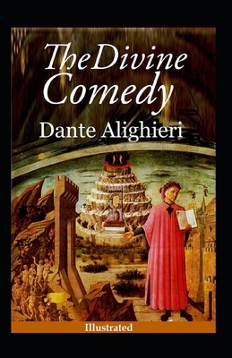 The Divine Comedy (Illustrated) by Dante Alighieri