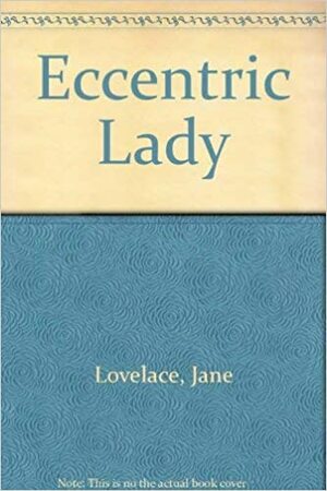 Eccentric Lady by Dixie Lee McKeone, Jane Lovelace