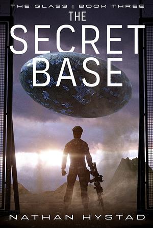The Secret Base  by Nathan Hystad
