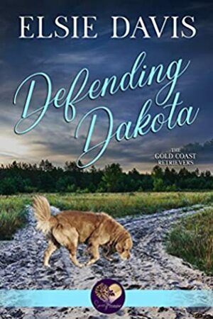 Defending Dakota by Elsie Davis