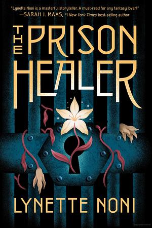 The prison healer  by Lynette Noni