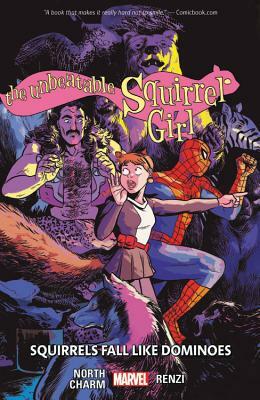 The Unbeatable Squirrel Girl Vol. 9: Squirrels Fall Like Dominoes by Ryan North