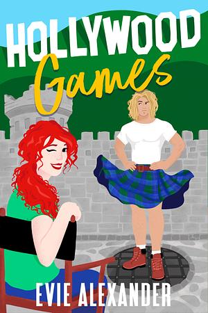 Hollywood Games by Evie Alexander