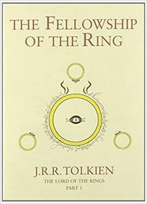 The Fellowship of the Ring by J.R.R. Tolkien