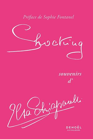 Shocking by Elsa Schiaparelli