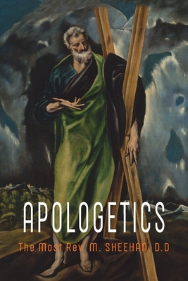 Apologetics by M. Sheehan, Michael Sheehan