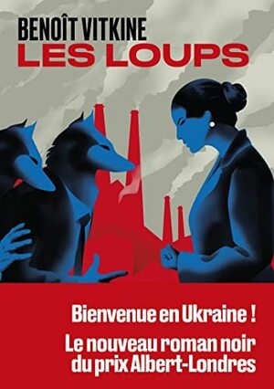 Les loups  by Benoît Vitkine