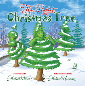 The Perfect Christmas Tree by Michael Pellico