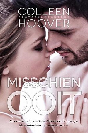 Misschien ooit by Colleen Hoover