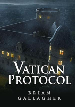 The Vatican Protocol by Brian Gallagher