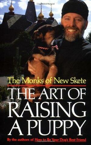 The Art of Raising a Puppy by Monks of New Skete