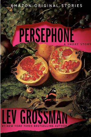 Persephone  by Lev Grossman