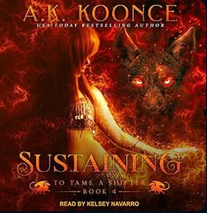 Sustaining by A.K. Koonce