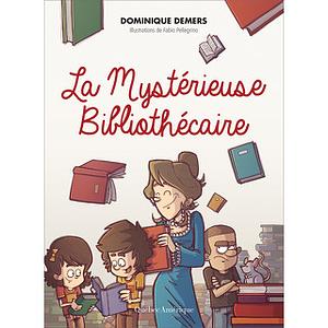La mystérieuse bibliothécaire by Dominique DeMers