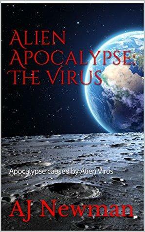 The Virus by A.J. Newman